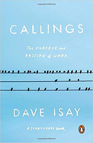 Callings : the purpose and passion of work /