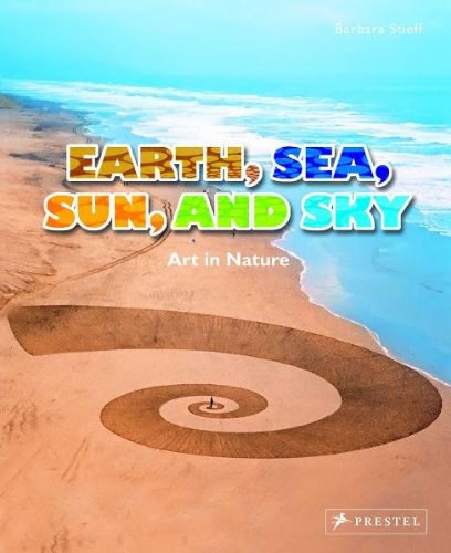 Earth, sea, sun and sky : art in nature /