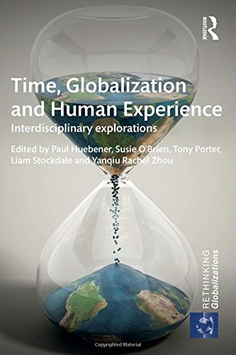 Time, globalization and human experience : interdisciplinary explorations /