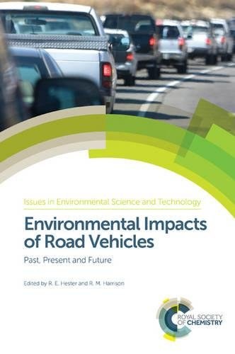 Environmental impacts of road vehicles : past, present and future /