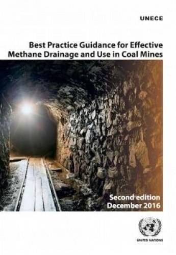 Best practice guidance for effective methane drainage and use in coal mines /