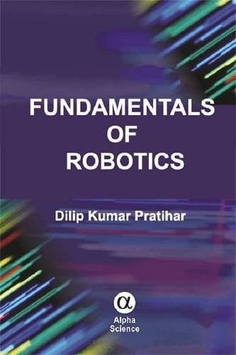 Fundamentals of robotics : manipulators, wheeled and legged robots /