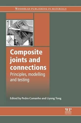 Composite joints and connections : principles, modelling and testing /