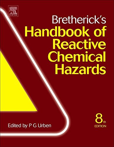 Bretherick's handbook of reactive chemical hazards /