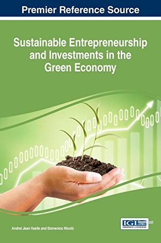 Sustainable entrepreneurship and investments in the green economy /
