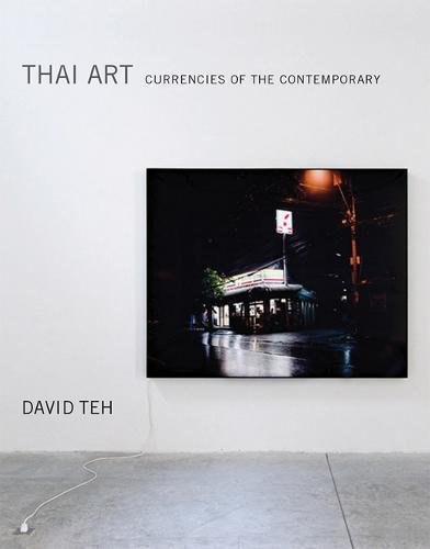 Thai art : currencies of the contemporary /