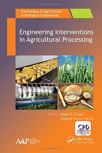 Engineering interventions in agricultural processing /