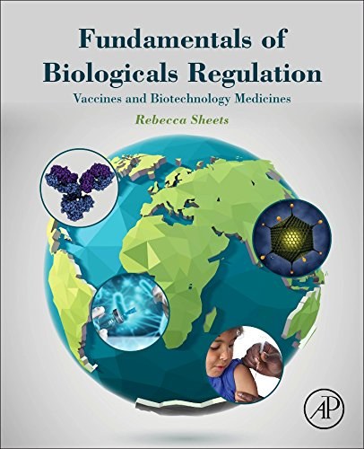 Fundamentals of biologicals regulation : vaccines and biotechnology medicines /