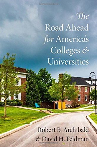 The road ahead for America's colleges and universities /