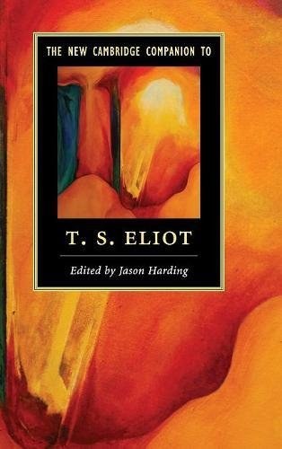 The new Cambridge companion to T. S. Eliot /