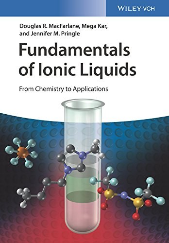 Fundamentals of ionic liquids : from chemistry to applications /