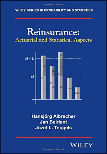 Reinsurance : actuarial and statistical aspects /