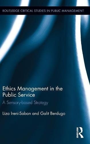 Ethics management in the public service : a sensory-based strategy /