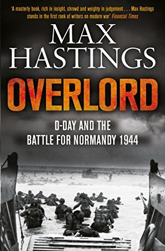 Overlord : D-day and the battle for Normandy /