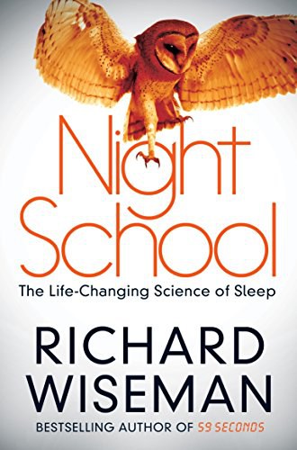Night school : wake up to the power of sleep /