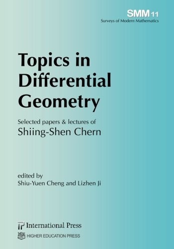 Topics in differential geometry : selected papers & lectures of Shiing-Shen Chern /