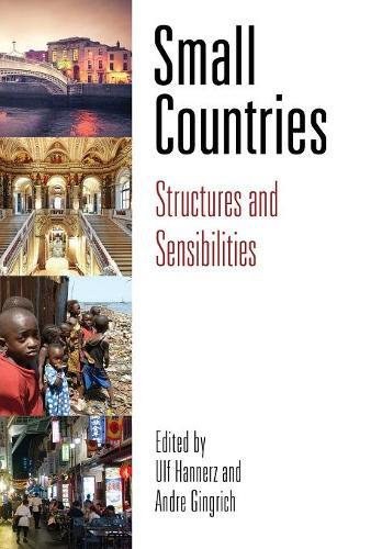Small countries : structures and sensibilities /
