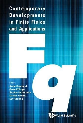 Contemporary developments in finite fields and applications /