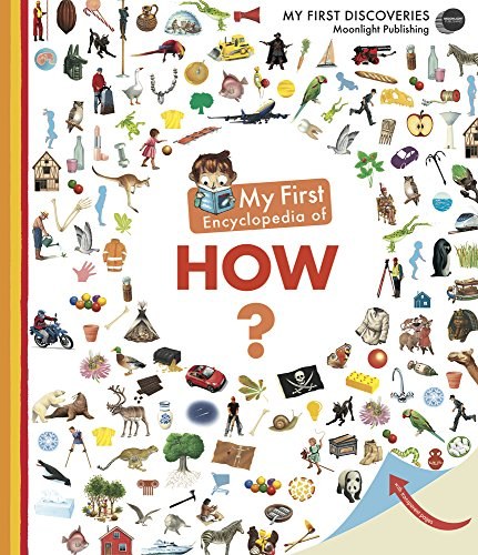 My first encyclopedia of how? /