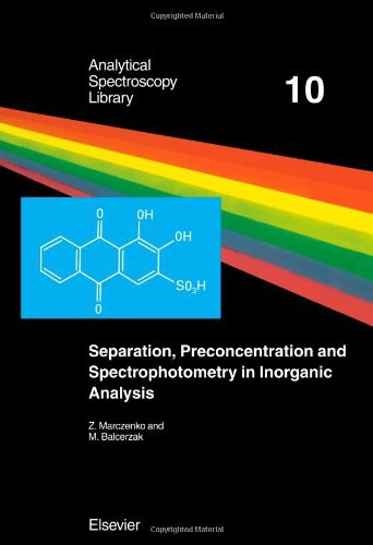 Separation, preconcentration, and spectrophotometry in inorganic analysis /