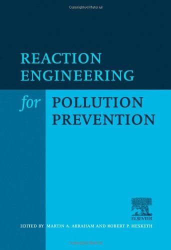 Reaction engineering for pollution prevention /