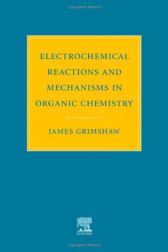 Electrochemical reactions and mechanisms in organic chemistry /