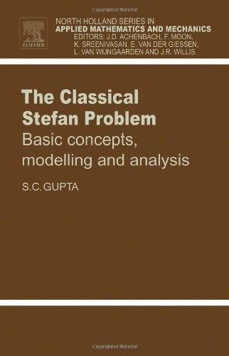 The classical Stefan problem : basic concepts, modelling, and analysis /