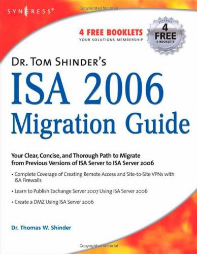 Dr. tom shinder's isa server 2006 migration guide /