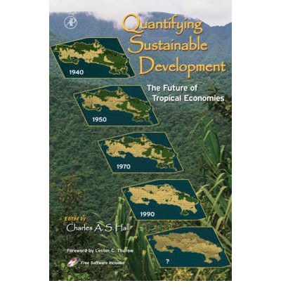 Quantifying sustainable development : the future of tropical economies /