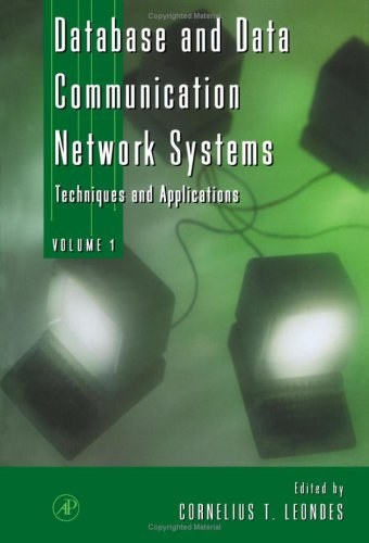 Database and data communication network systems : techniques and applications /
