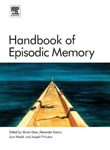 Handbook of episodic memory /