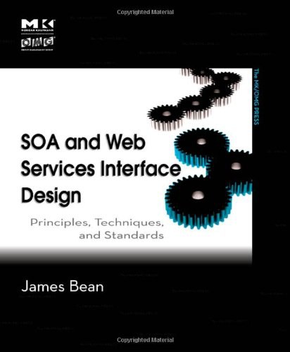 SOA and Web services interface design : principles, techniques, and standards /