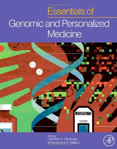 Essentials of genomic and personalized medicine /