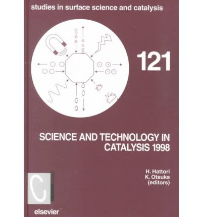 Science and technology in catalysis, 1998 : proceedings of the third Tokyo Conference on Advanced Catalytic Science and Technology, Tokyo, July 19-24, 1998 /