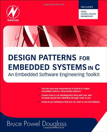 Design patterns for embedded systems in C : an embedded software engineering toolkit /
