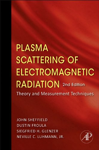 Plasma scattering of electromagnetic radiation : theory and measurement techniques /