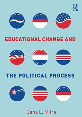Educational change and the political process /