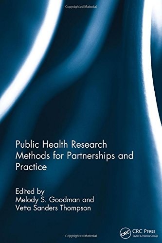 Public health research methods for partnerships and practice /
