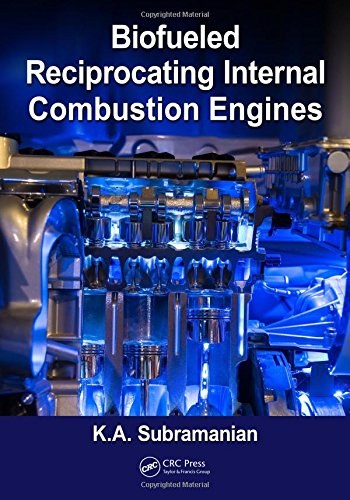 Biofueled reciprocating internal combustion engines /