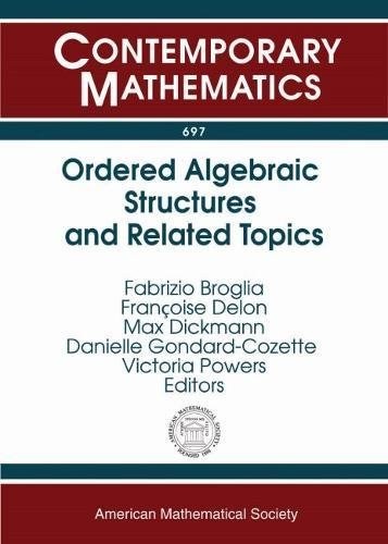 Ordered algebraic structures and related topics : International Conference on Ordered Algebraic Structures and Related Topics, October 12-16, 2015, Centre International de Rencontres Mathématiques (CIRM), Luminy, France /