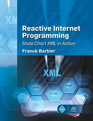 Reactive Internet programming : state chart XML in action /
