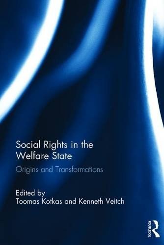 Social rights in the welfare state : origins and transformations /