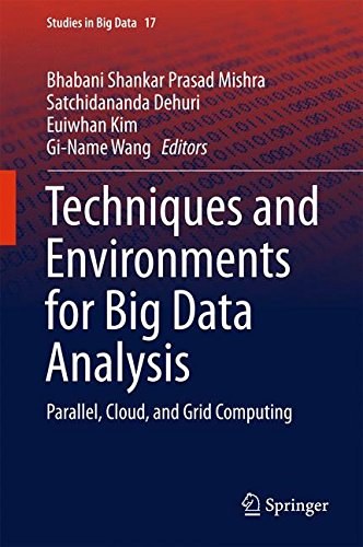 Techniques and environments for big data analysis : parallel, cloud, and grid computing /