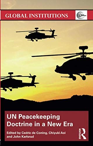 UN peacekeeping doctrine in a new era : adapting to stabilisation, protection and new threats /