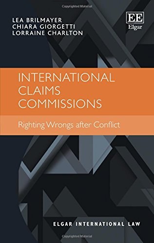 International claims commissions : righting wrongs after conflict /