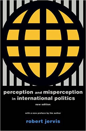 Perception and misperception in international politics /