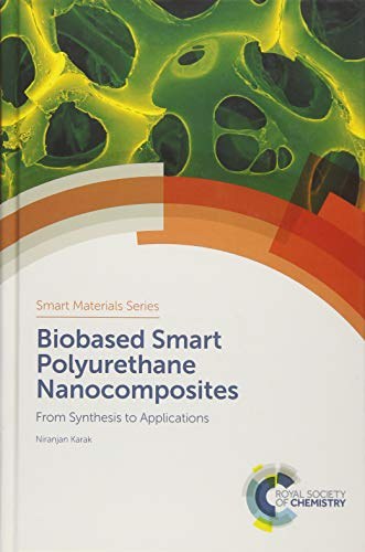 Biobased smart polyurethane nanocomposites : from synthesis to applications /