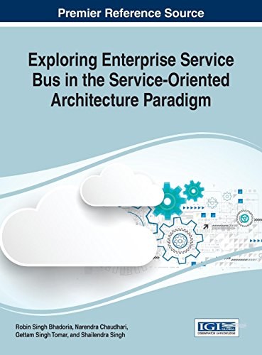 Exploring enterprise service bus in the service-oriented architecture paradigm /
