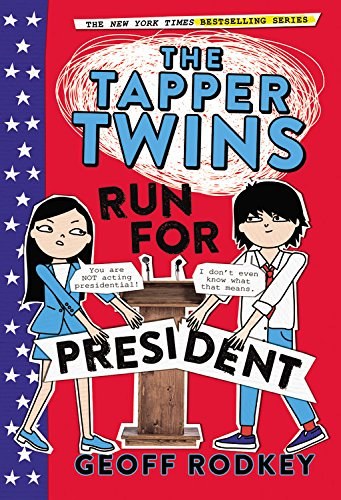 The Tapper twins : run for president /