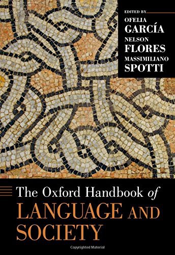The Oxford handbook of language and society /